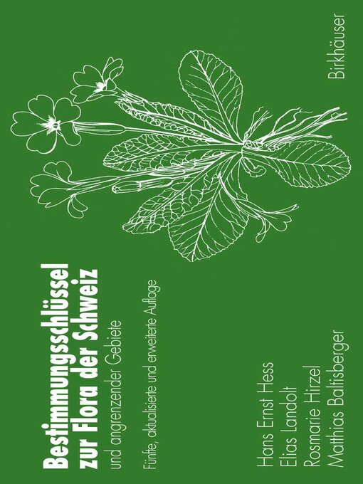 Title details for Bestimmungsschlüssel zur Flora der Schweiz und angrenzender Gebiete by Hans Ernst Hess - Available